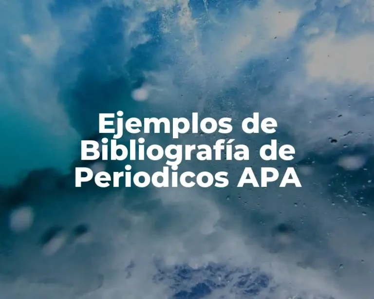 Ejemplos de Bibliografía de Periodicos APA