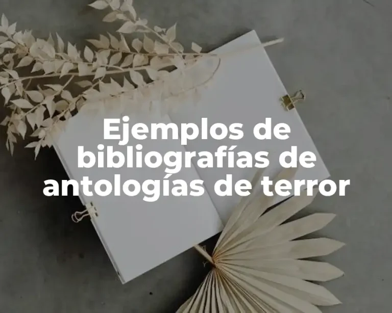 Ejemplos de bibliografías de antologías de terror