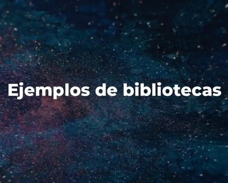 Ejemplos de bibliotecas