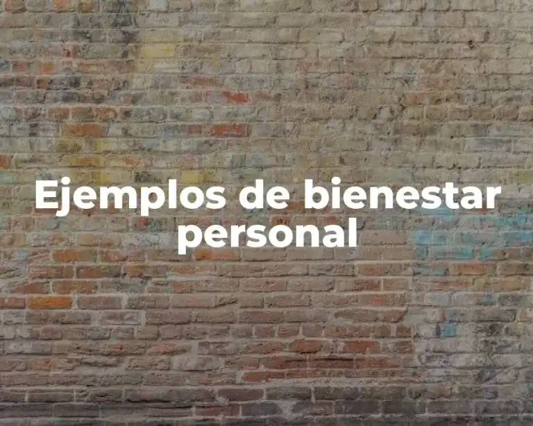 Ejemplos de bienestar personal
