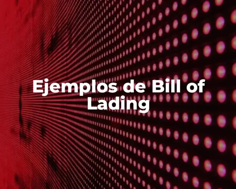 Ejemplos de Bill of Lading