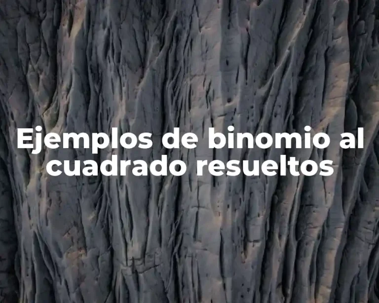 Ejemplos de binomio al cuadrado resueltos
