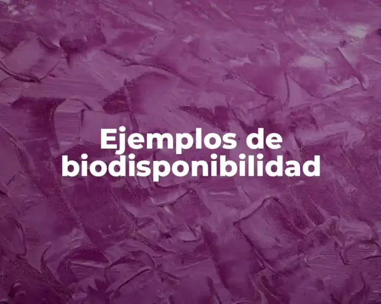 Ejemplos de biodisponibilidad