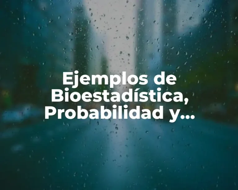 Ejemplos de Bioestadística, Probabilidad y Estadística Formulas