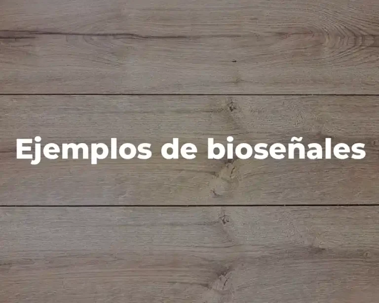 Ejemplos de bioseñales