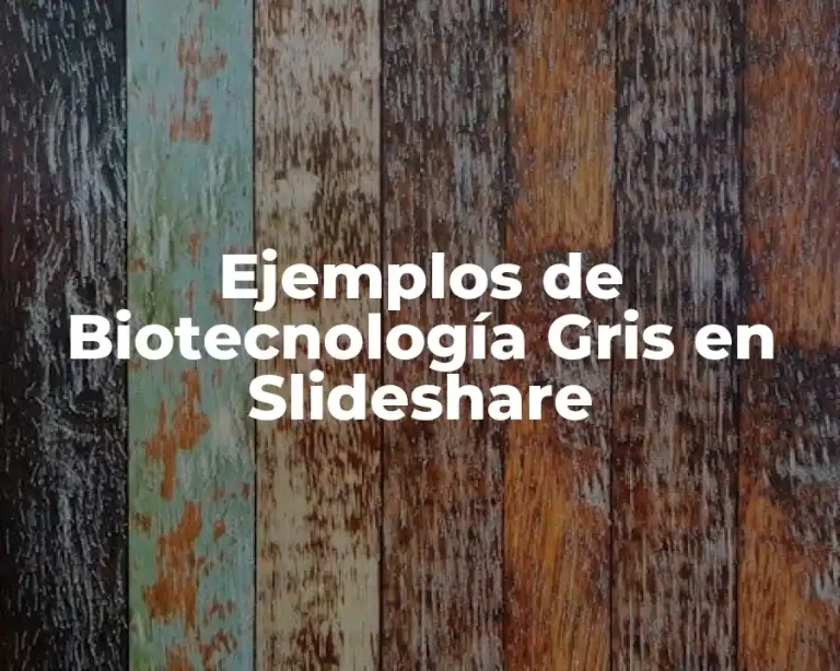 Ejemplos de Biotecnología Gris en Slideshare