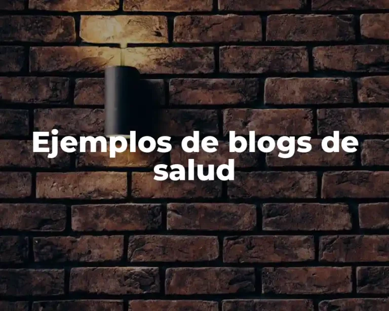 Ejemplos de blogs de salud