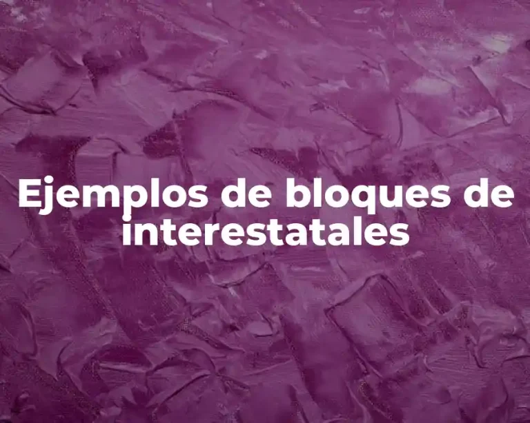Ejemplos de bloques de interestatales