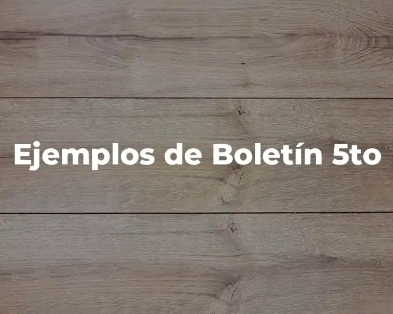 Ejemplos de Boletín 5to