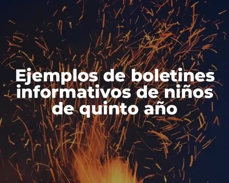 Ejemplos de boletines informativos de niños de quinto año