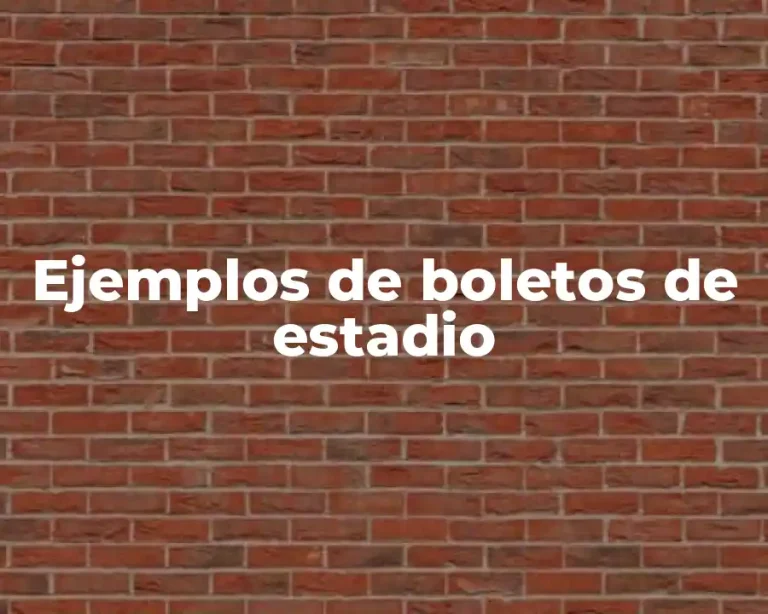 Ejemplos de boletos de estadio