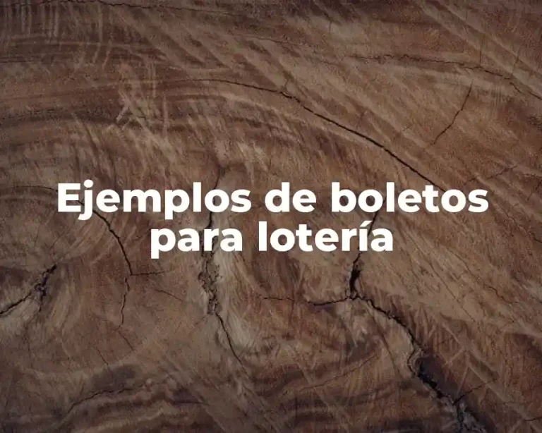 Ejemplos de boletos para lotería