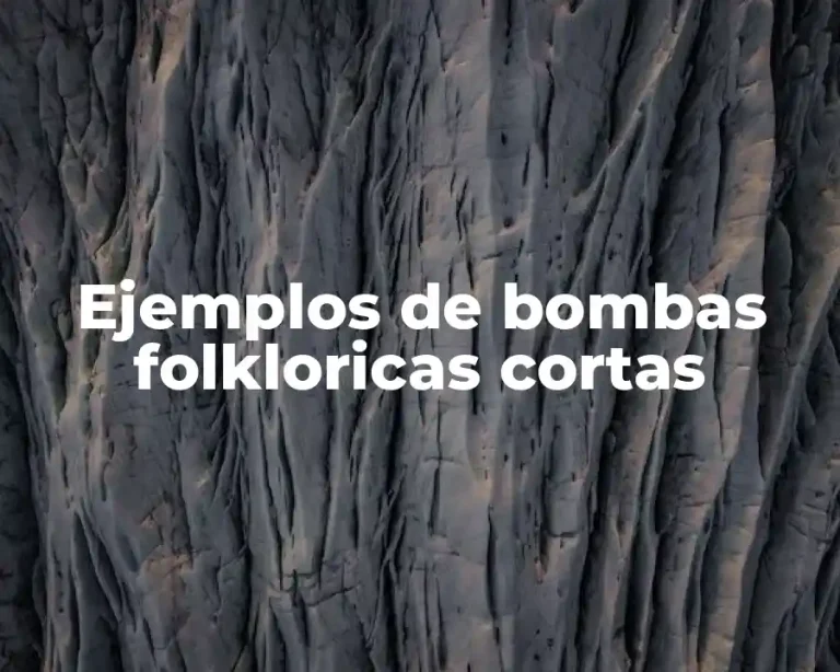 Ejemplos de bombas folkloricas cortas