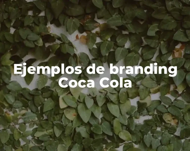 Ejemplos de branding Coca Cola