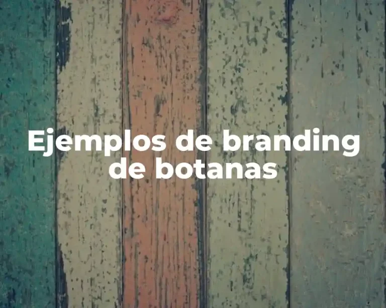 Ejemplos de branding de botanas