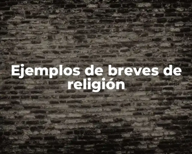 Ejemplos de breves de religión