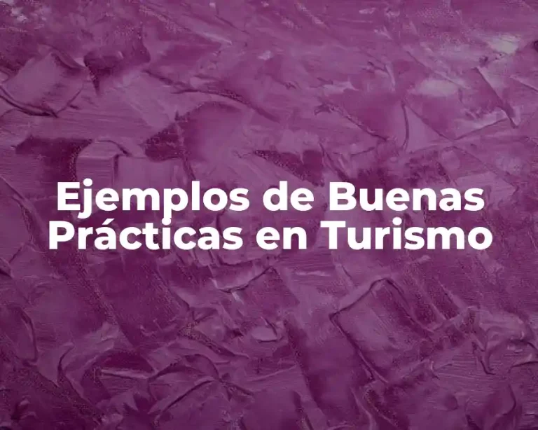 Ejemplos de Buenas Prácticas en Turismo