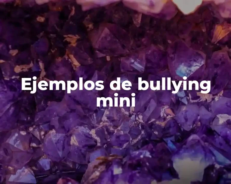 Ejemplos de bullying mini