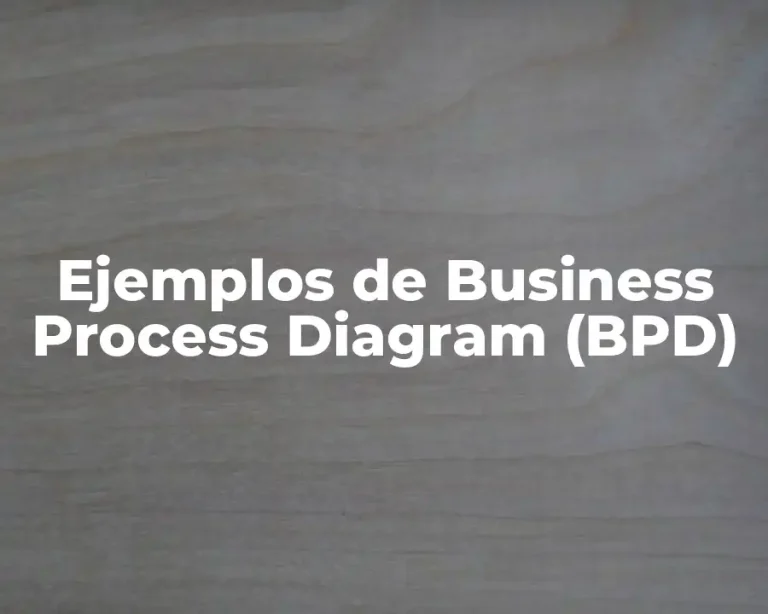 Ejemplos de Business Process Diagram (BPD)