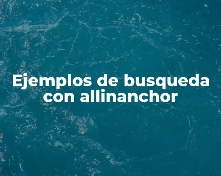 Ejemplos de busqueda con allinanchor