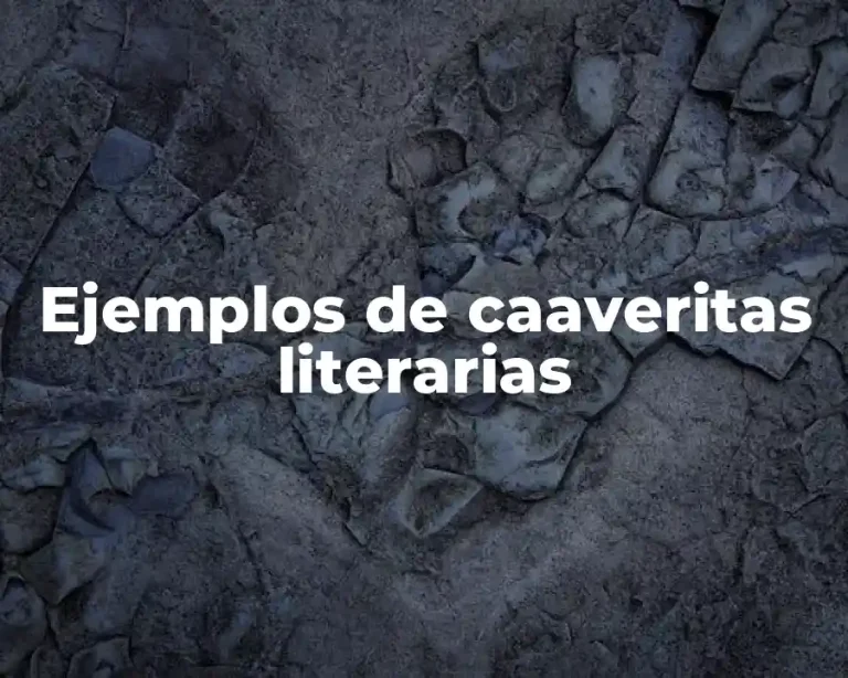 Ejemplos de caaveritas literarias