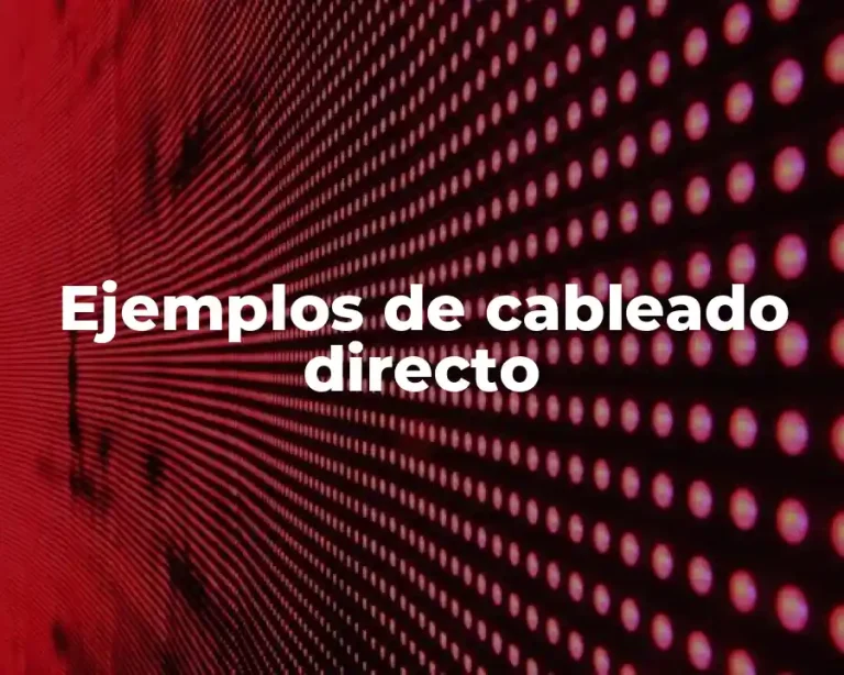 Ejemplos de cableado directo