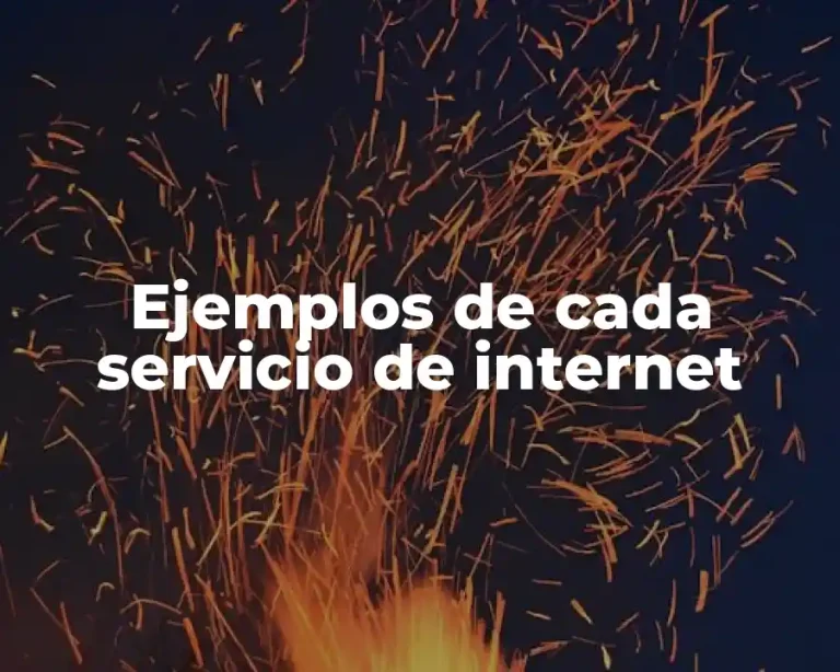 Ejemplos de cada servicio de internet