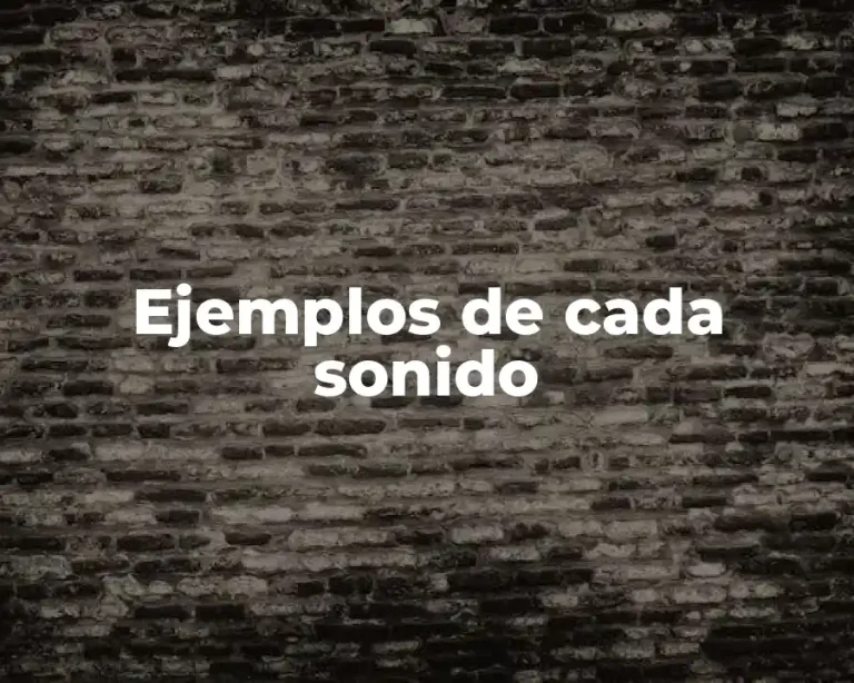 Ejemplos de cada sonido
