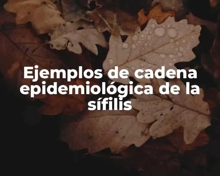 Ejemplos de cadena epidemiológica de la sífilis