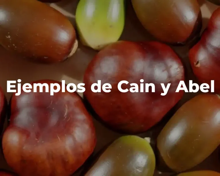 Ejemplos de Cain y Abel