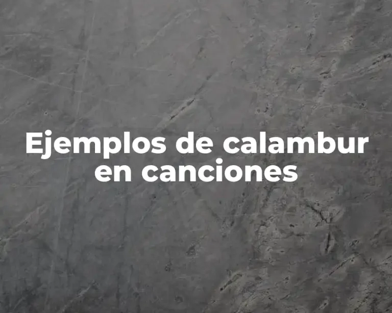 Ejemplos de calambur en canciones