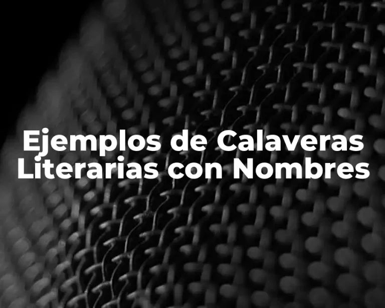 Ejemplos de Calaveras Literarias con Nombres