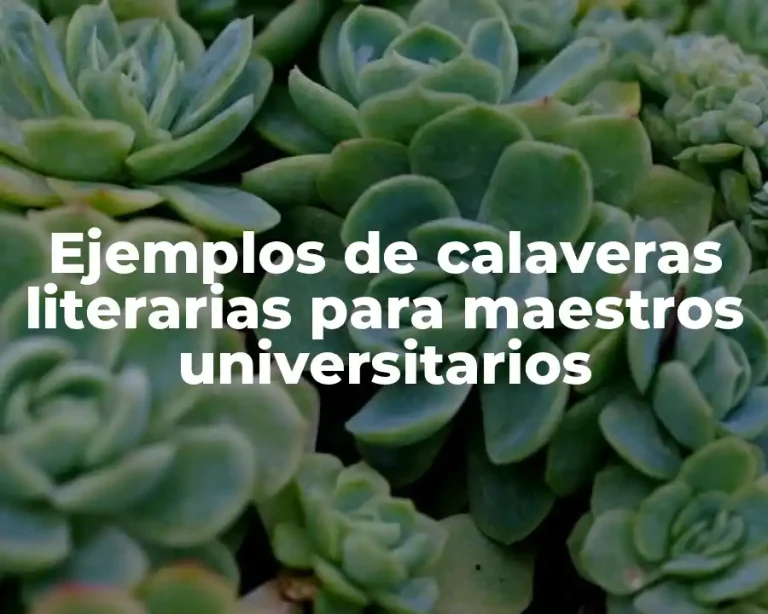 Ejemplos de calaveras literarias para maestros universitarios