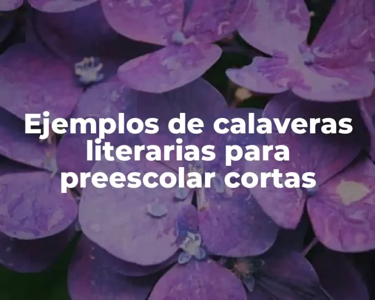 Ejemplos de calaveras literarias para preescolar cortas