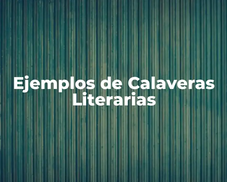 Ejemplos de Calaveras Literarias