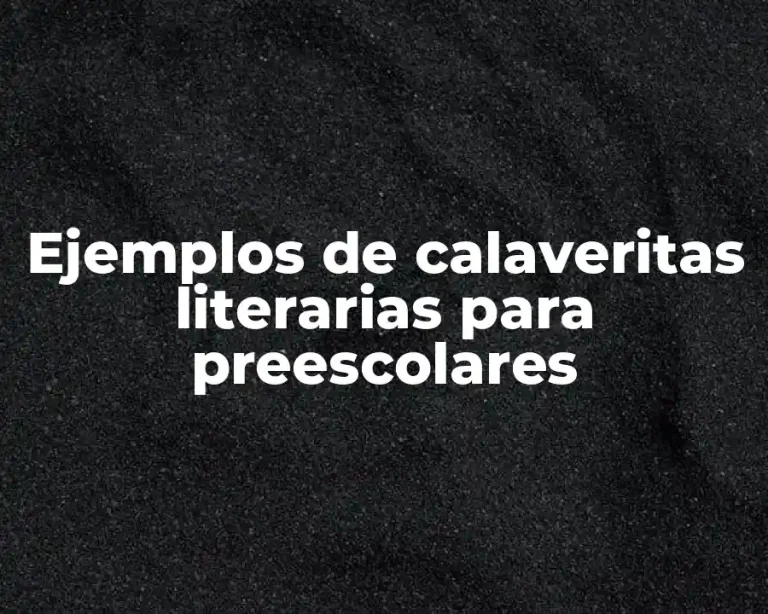 Ejemplos de calaveritas literarias para preescolares