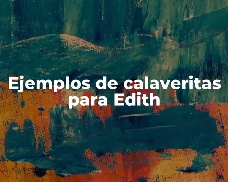 Ejemplos de calaveritas para Edith