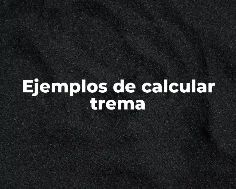 Ejemplos de calcular trema