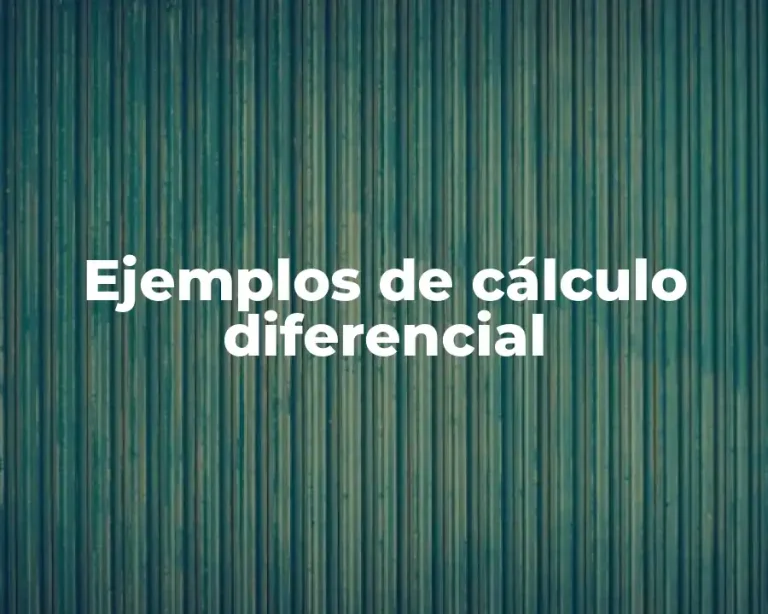 Ejemplos de cálculo diferencial
