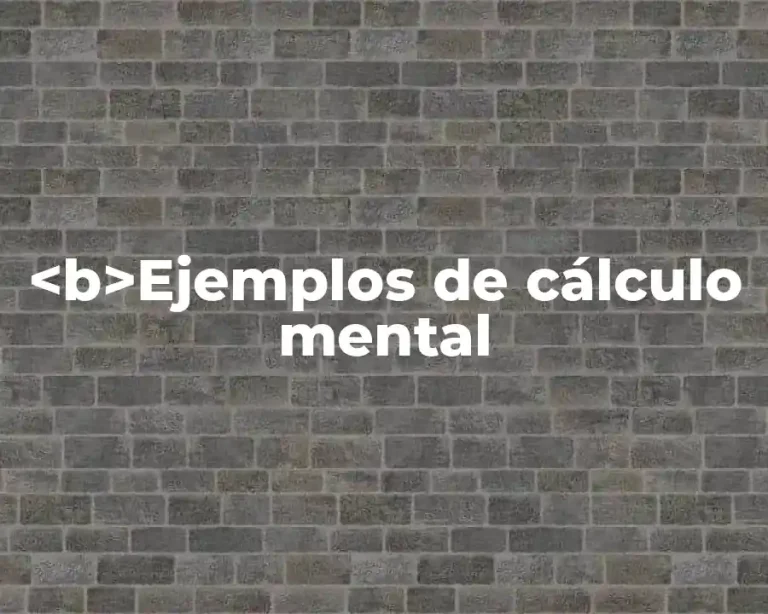 <b>Ejemplos de cálculo mental