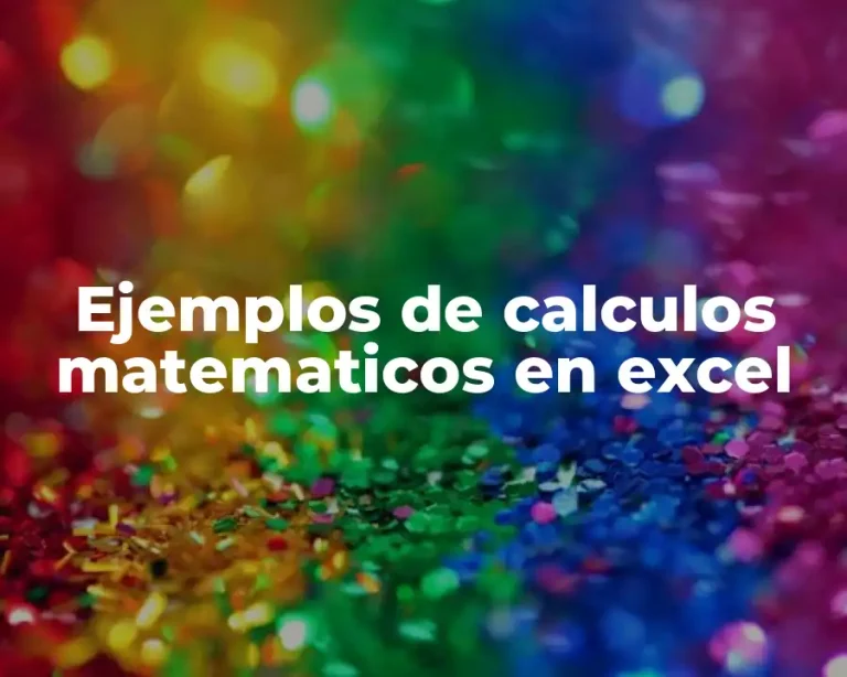 Ejemplos de calculos matematicos en excel