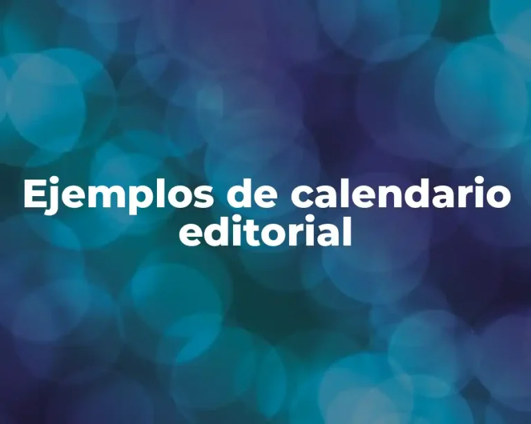 Ejemplos de calendario editorial