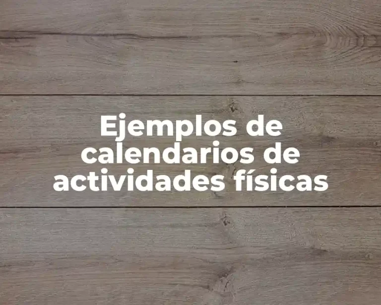 Ejemplos de calendarios de actividades físicas