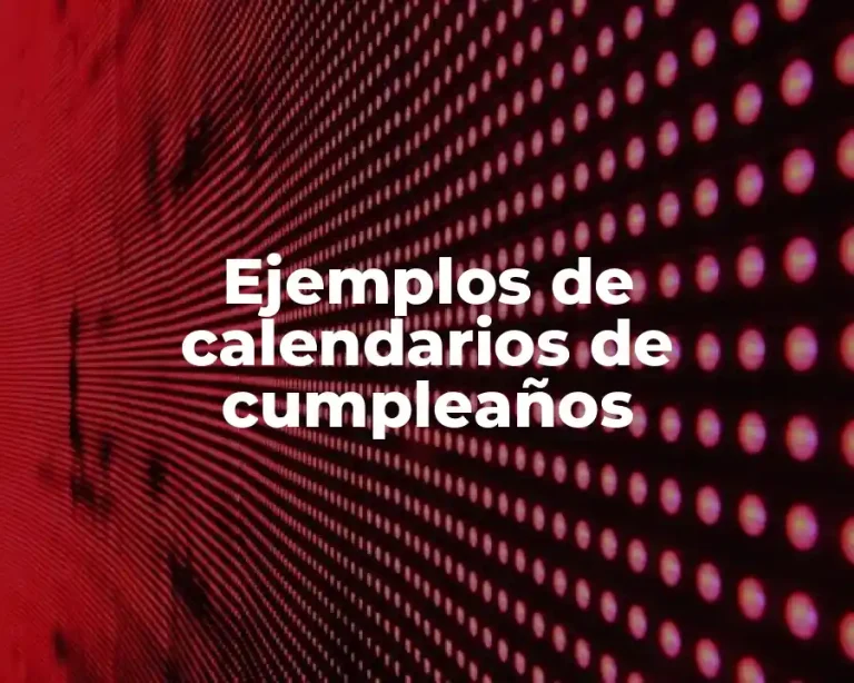 Ejemplos de calendarios de cumpleaños