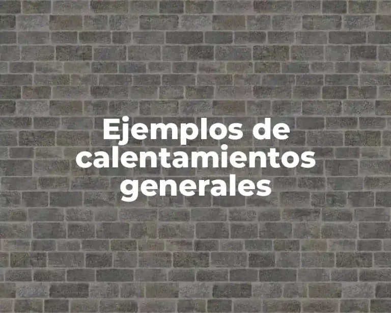 Ejemplos de calentamientos generales