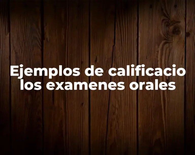 Ejemplos de calificacio los examenes orales
