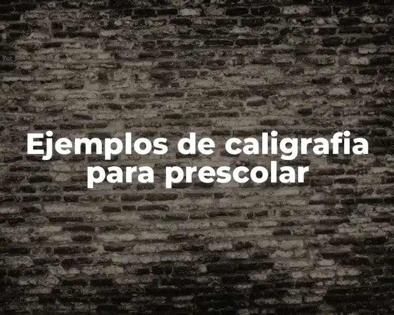 Ejemplos de caligrafia para prescolar