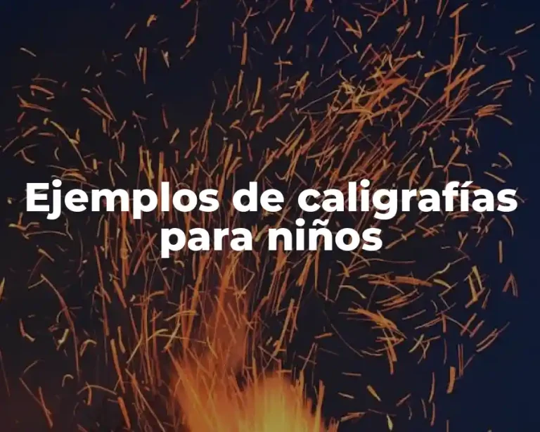 Ejemplos de caligrafías para niños