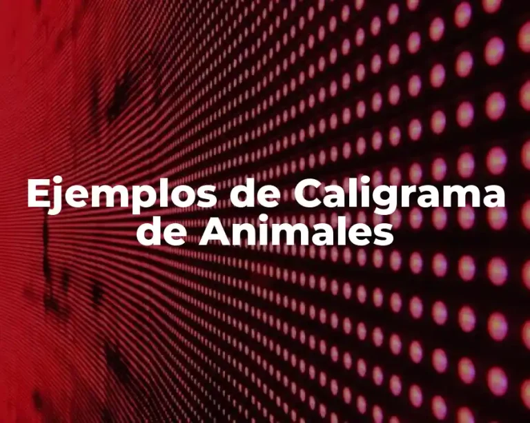 Ejemplos de Caligrama de Animales