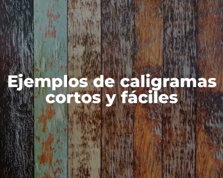 Ejemplos de caligramas cortos y fáciles